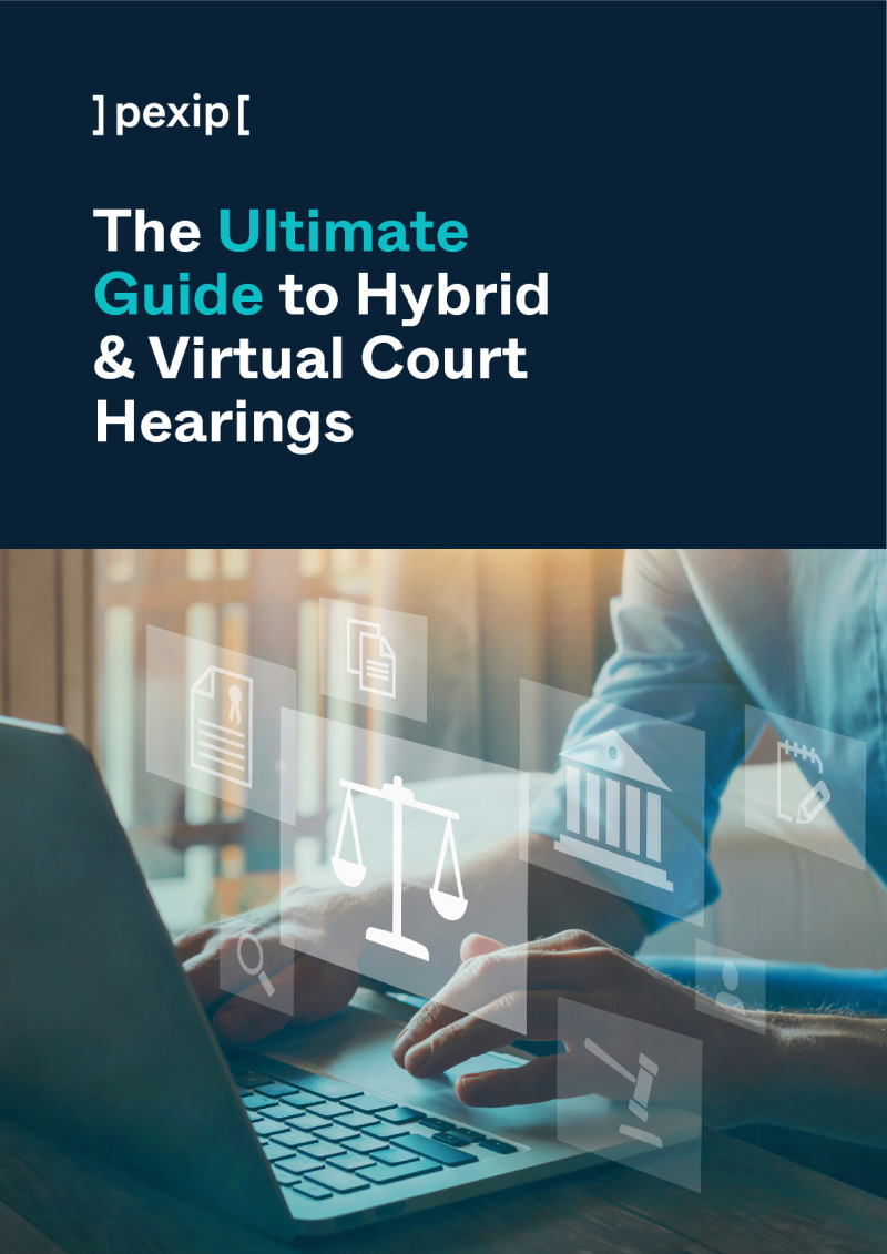 The Ultimate Guide To Hybrid Virtual Court Hearings