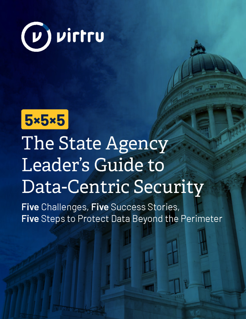 Protecting Sensitive Government Data Across Its Entire Lifecycle