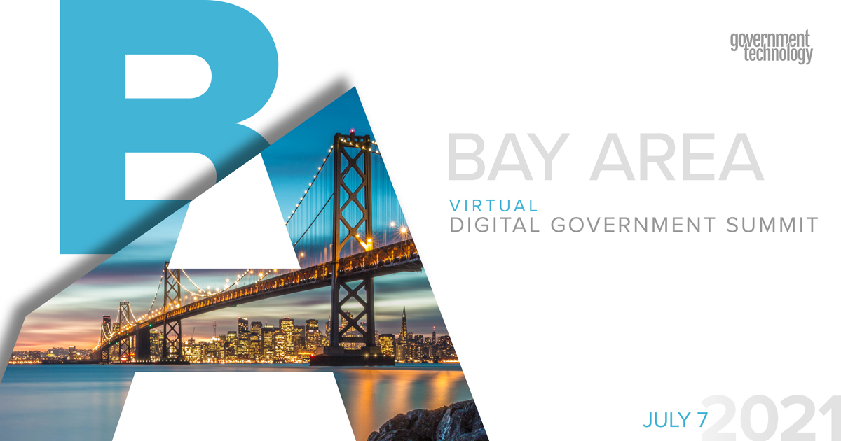 Bay Area Virtual Digital Government Summit 2021