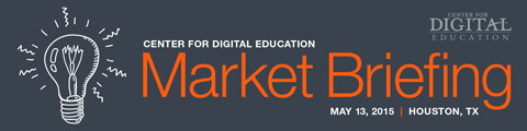 Center for Digital Education Market Briefing: Houston TX 2015 Banner