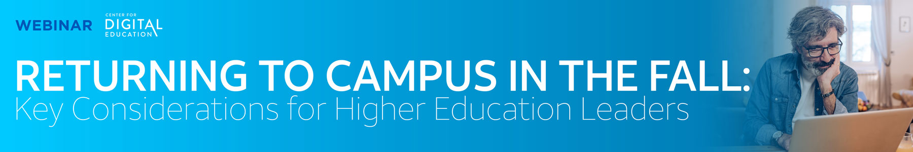 Returning to Campus in the Fall: Key Considerations for Higher Education Leaders
