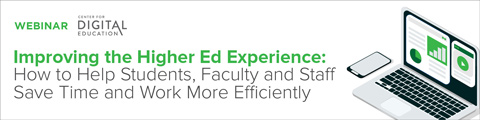 Improving the Higher Ed Experience: How to Help Students, Faculty and Staff Save Time and Work More Efficiently