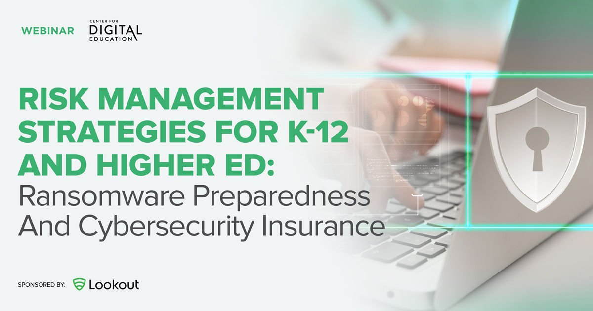 Fresh Look at Risk Management Strategies For K 12 And Higher Ed Ransomware