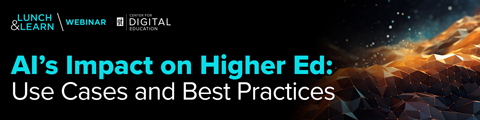 AI's Impact on Higher Ed: Use Cases and Best Practices banner