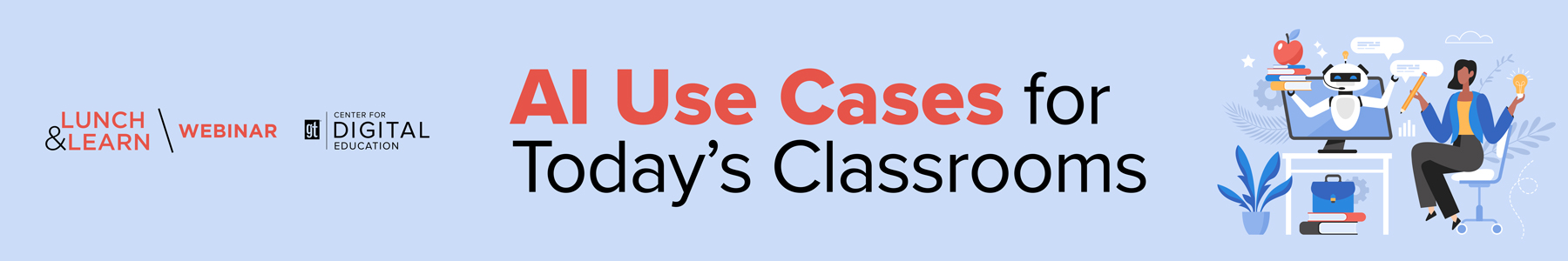 AI Use Cases for Today's Classrooms Banner