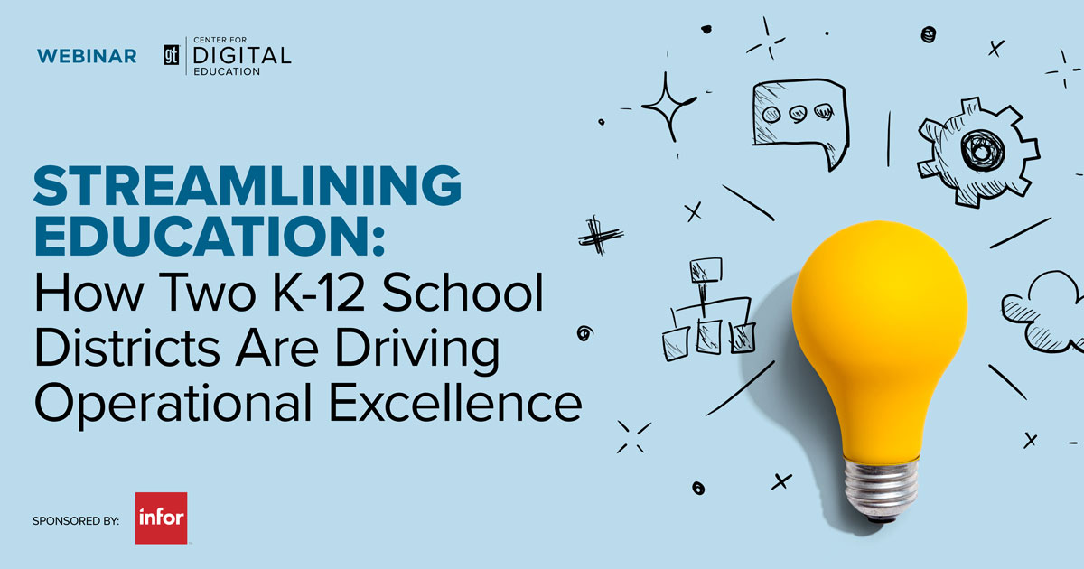 Streamlining Education How Two K 12 School Districts Are Driving