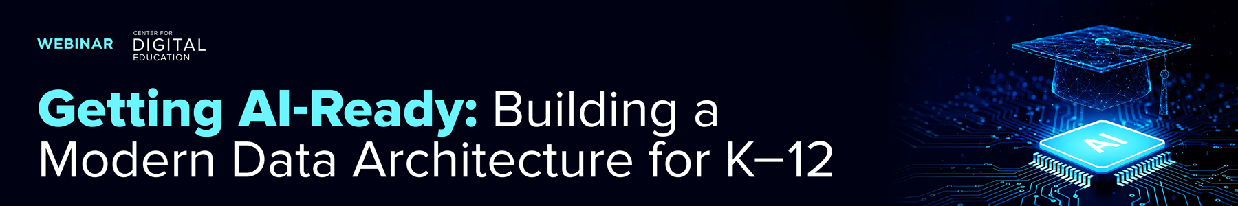 Getting AI-Ready: Building a Modern Data Architecture for K&ndash;12 Banner