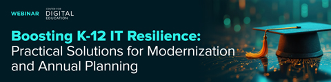 Boosting K-12 IT Resilience: Practical Solutions for Modernization and Annual Planning banner