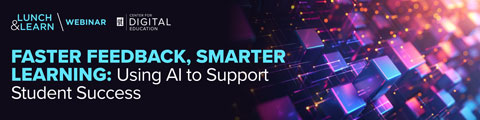 Faster Feedback, Smarter Learning: Using AI to Support Student Success banner