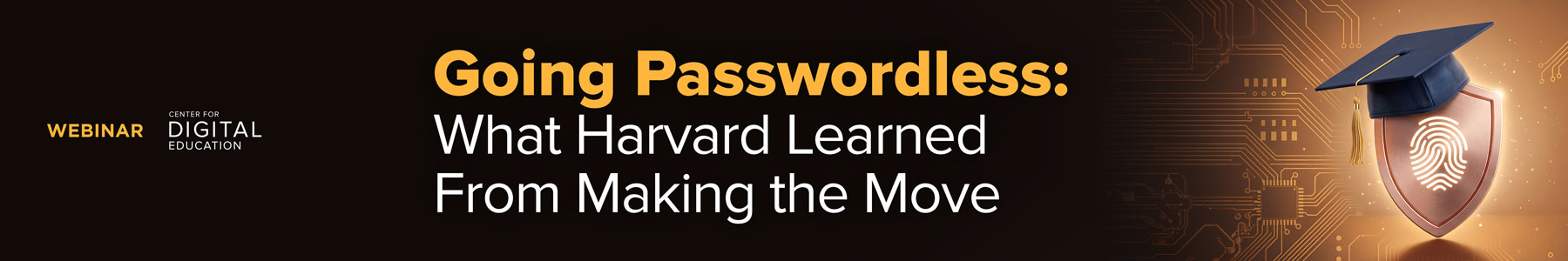 Going Passwordless: What Harvard Learned From Making the Move Banner