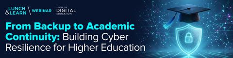 From Backup to Academic Continuity: Building Cyber Resilience for Higher Education banner