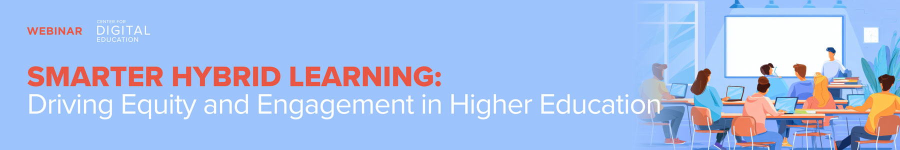 Smarter Hybrid Learning: Driving Equity and Engagement in Higher Education Banner