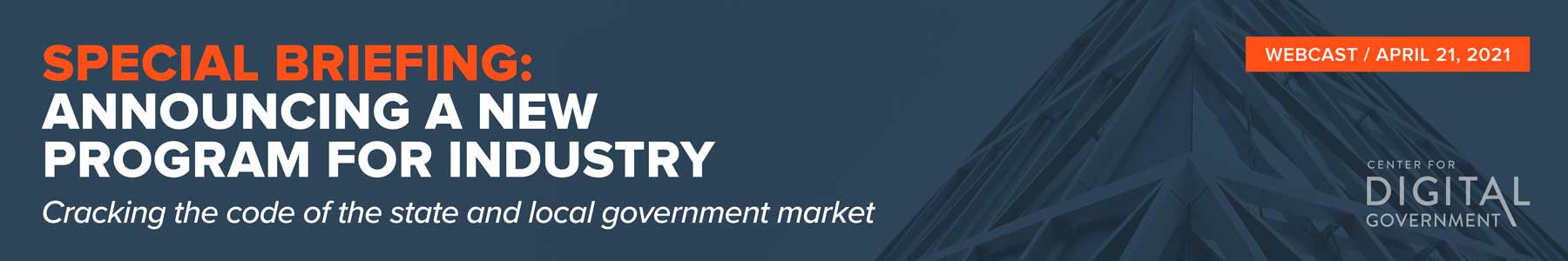 Special Briefing: Announcing a New Program for Industry