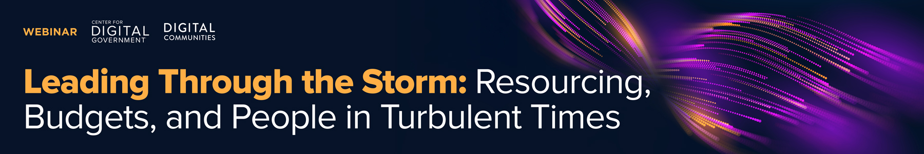 Leading Through the Storm: Resourcing, Budgets, and People in Turbulent Times Banner