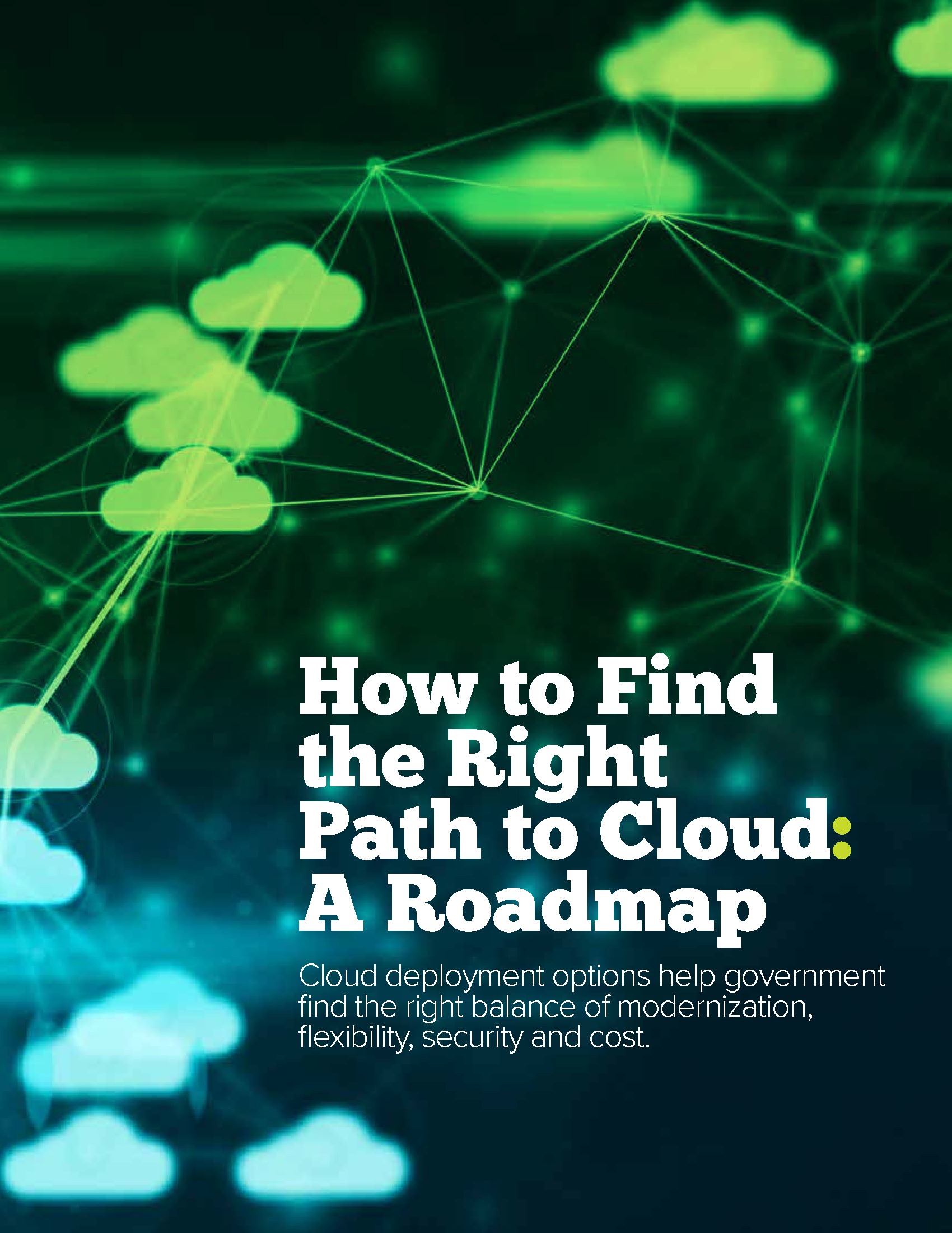 How to Find the Right Path to Cloud: A Roadmap