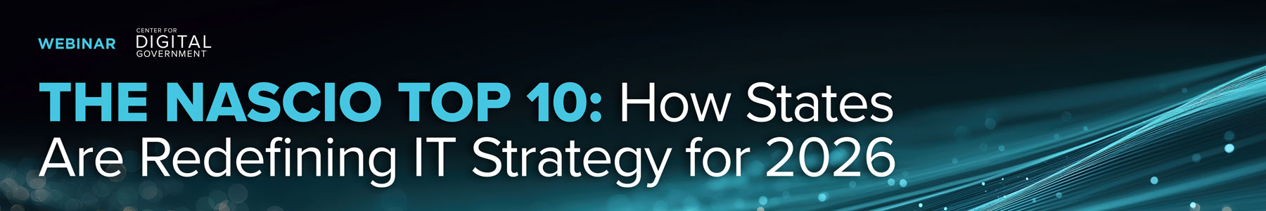 The NASCIO Top 10: How States Are Redefining IT Strategy for 2026 Banner