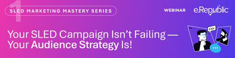 Your SLED Campaign Isn't Failing. Your Audience Strategy Is. banner