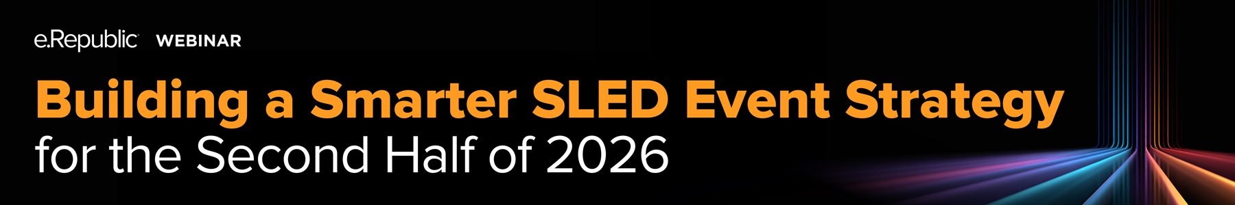 Building a Smarter SLED Event Strategy for the Second Half of 2026 Banner