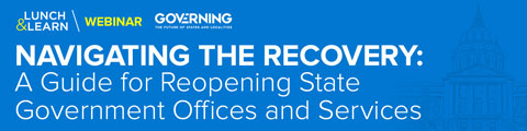 Navigating the Recovery: A Guide for Reopening State Government Offices and Services