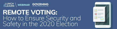 Remote Voting: How to Ensure Security and Safety in the 2020 Election