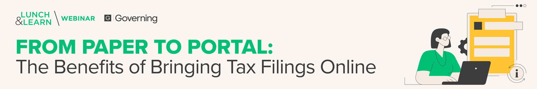 From Paper to Portal: The Benefits of Bringing Tax Filings Online Banner