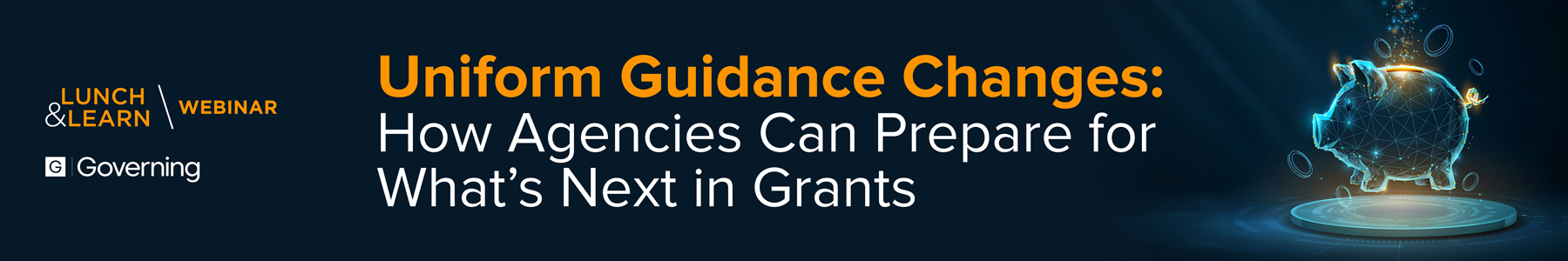 Uniform Guidance Changes: How Agencies Can Prepare for What's Next in Grants Banner