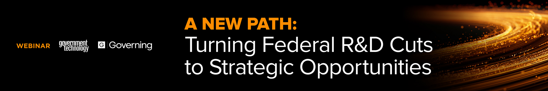 A New Path: Turning Federal R&D Cuts to Strategic Opportunities Banner
