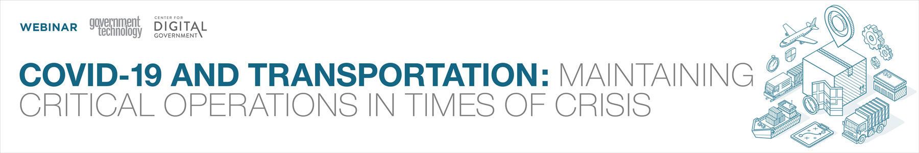 COVID-19 and Transportation: Maintaining Critical Operations in Times of Crisis Banner