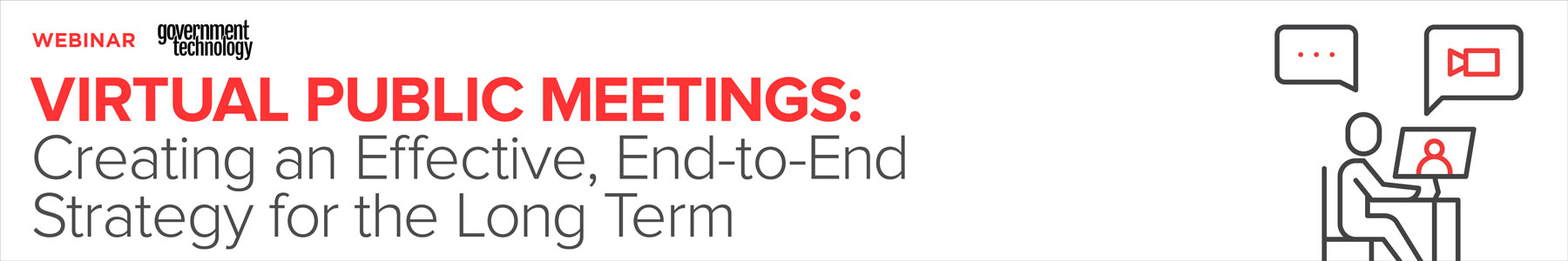 Virtual Public Meetings: Creating an Effective, End-to-End Strategy for the Long Term Banner