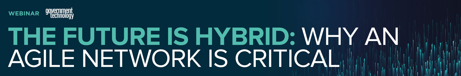 The Future is Hybrid: Why an Agile Network is Critical