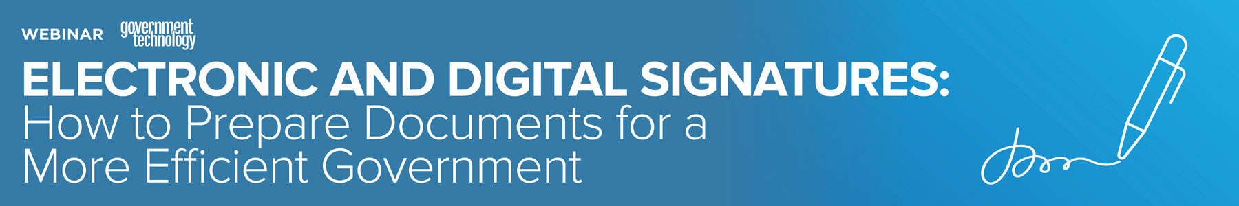 Electronic and Digital Signatures: How to Prepare Documents for a More Efficient Government