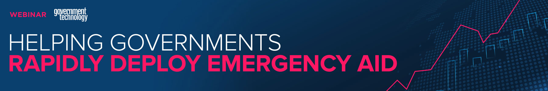 Helping Governments Rapidly Deploy Emergency Aid Banner
