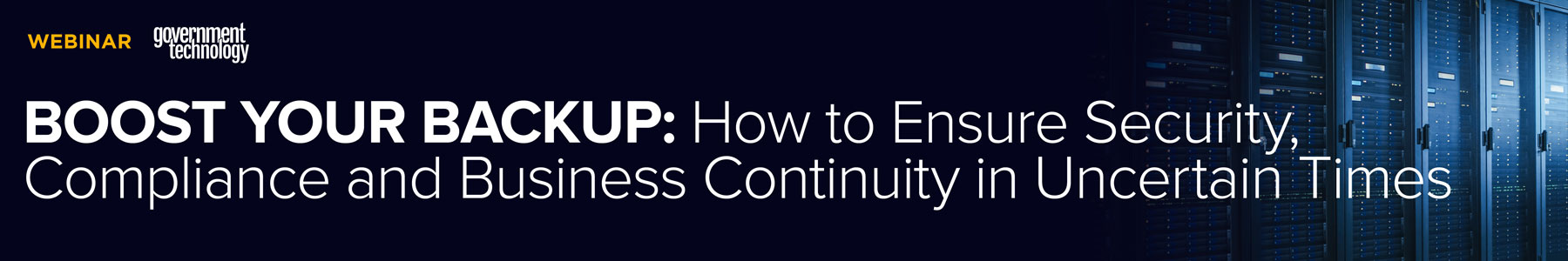 Boost Your Backup: How to Ensure Security, Compliance and Business Continuity in Uncertain Times