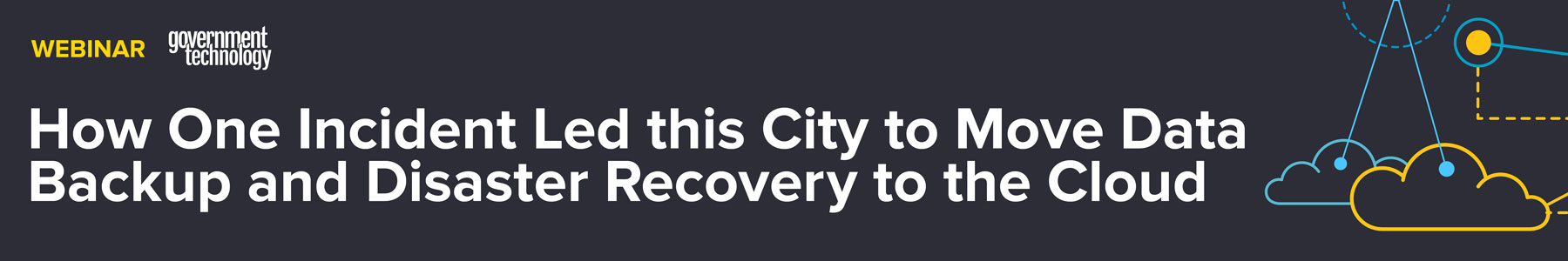 How One Incident Led this City to Move Data Backup and Disaster Recovery to the Cloud