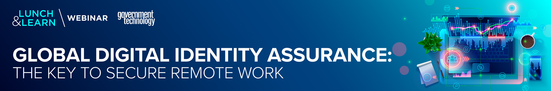 Global Digital Identity Assurance: The Key to Secure Remote Work