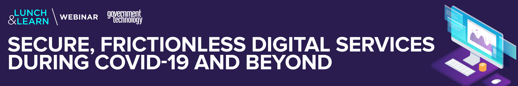 Secure, Frictionless Digital Services During COVID-19 and Beyond