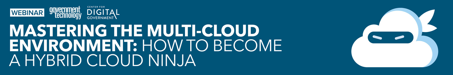 Mastering the Multi-Cloud Environment: How to Become a Hybrid Cloud Ninja Banner