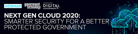 Next Gen Cloud 2020: Smarter Security for a Better Protected Government banner