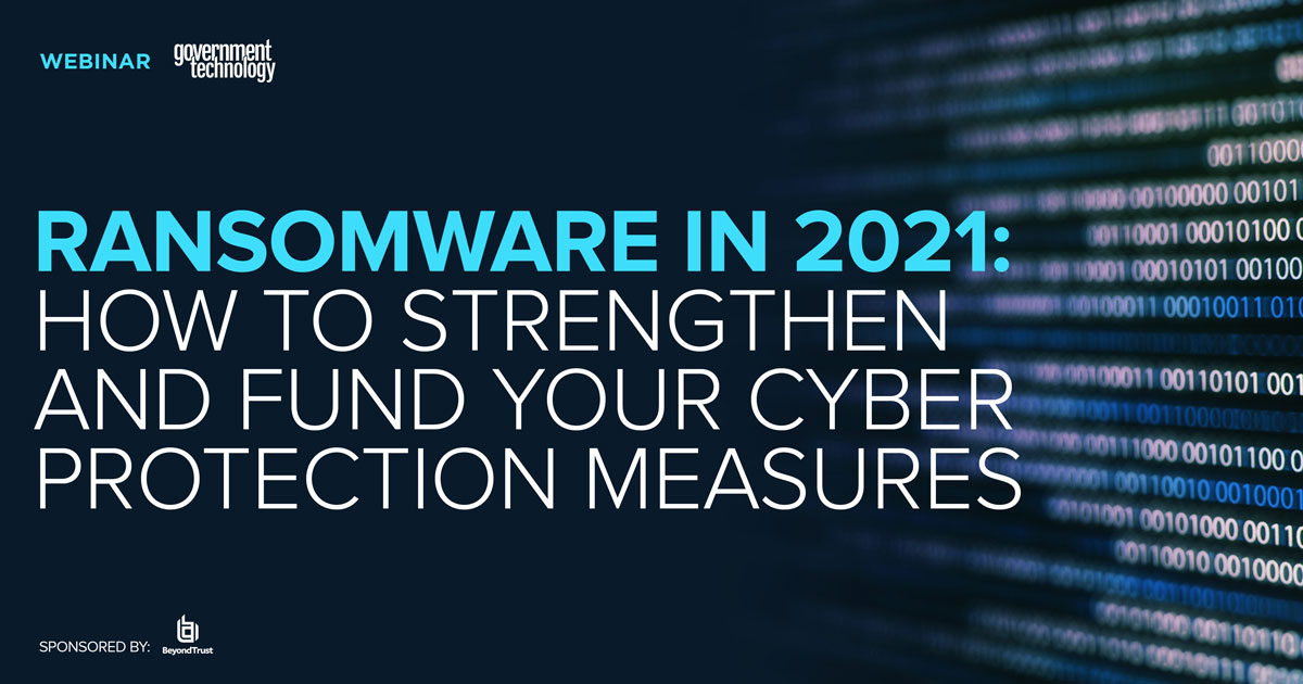 Ransomware in 2021: How to Strengthen and Fund Your Cyber Protection Measures - Vimarsana News