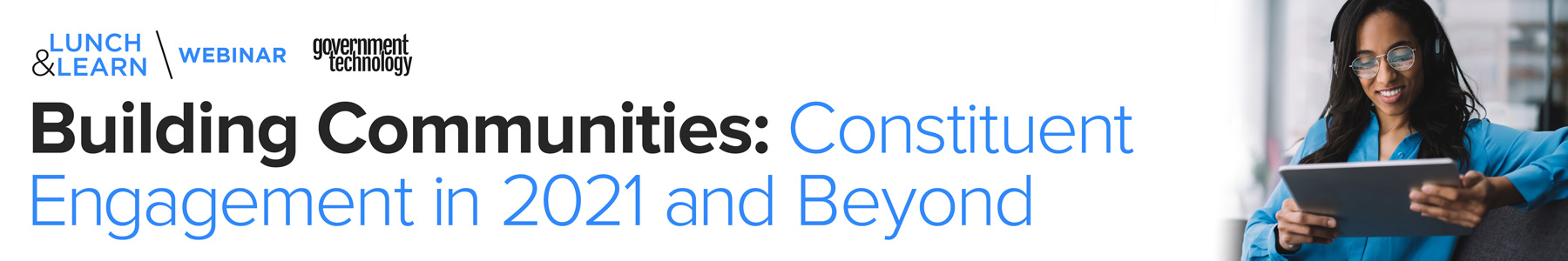 Building Communities: Constituent Engagement in 2021 and Beyond Banner