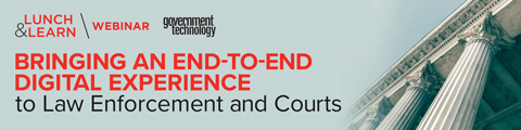Bringing an End-to-End Digital Experience to Law Enforcement and Courts