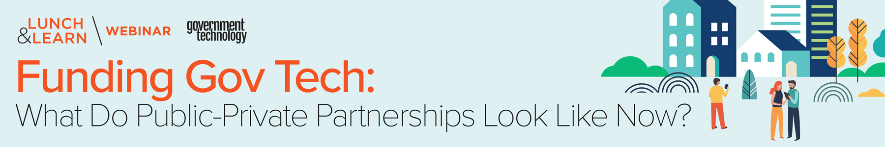 Funding Gov Tech: What Do Public-Private Partnerships Look Like Now? Banner