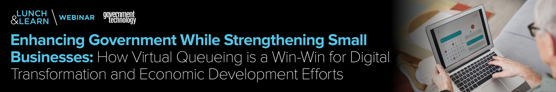 Enhancing Government While Strengthening Small Businesses: How Virtual Queueing is a Win-Win for Digital Transformation and Economic Development Efforts Banner
