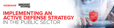 Implementing an Active Defense Strategy in the Public Sector
