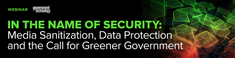 In the Name of Security: Media Sanitization, Data Protection and the Call for Greener Government banner