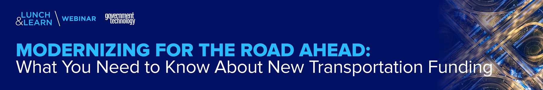 Modernizing for the Road Ahead: What You Need to Know About New Transportation Funding Banner