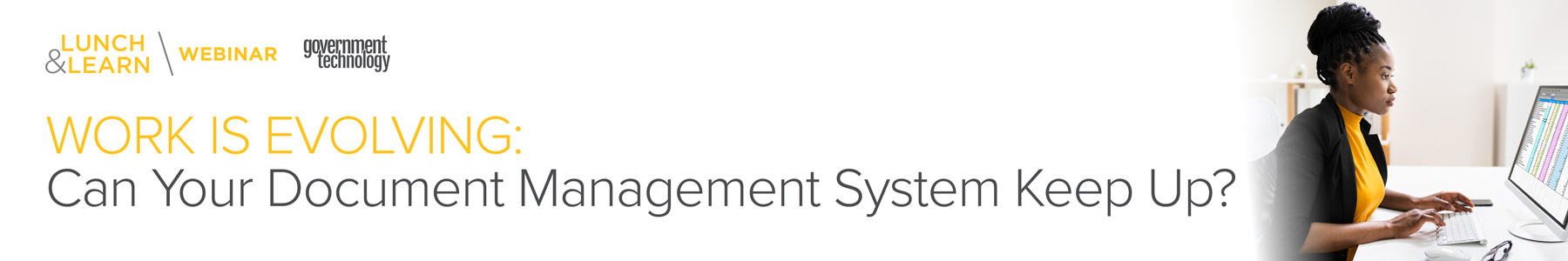 Work Is Evolving: Can Your Document Management System Keep Up? Banner