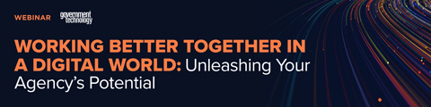 Working Better Together in a Digital World:Â Unleashing Your Agency's Potential banner