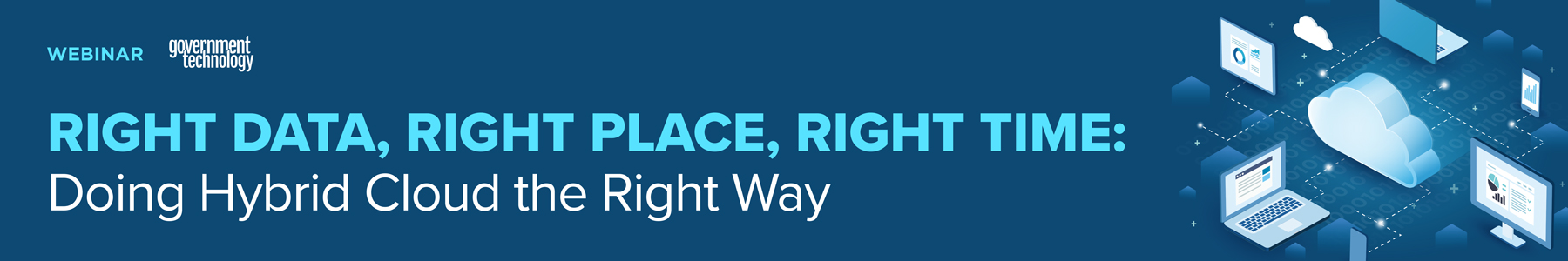 Right Data, Right Place, Right Time: Doing Hybrid Cloud the Right Way Banner