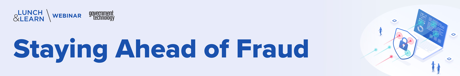 Staying Ahead of Fraud Banner